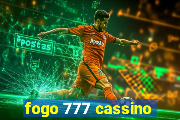 fogo 777 cassino